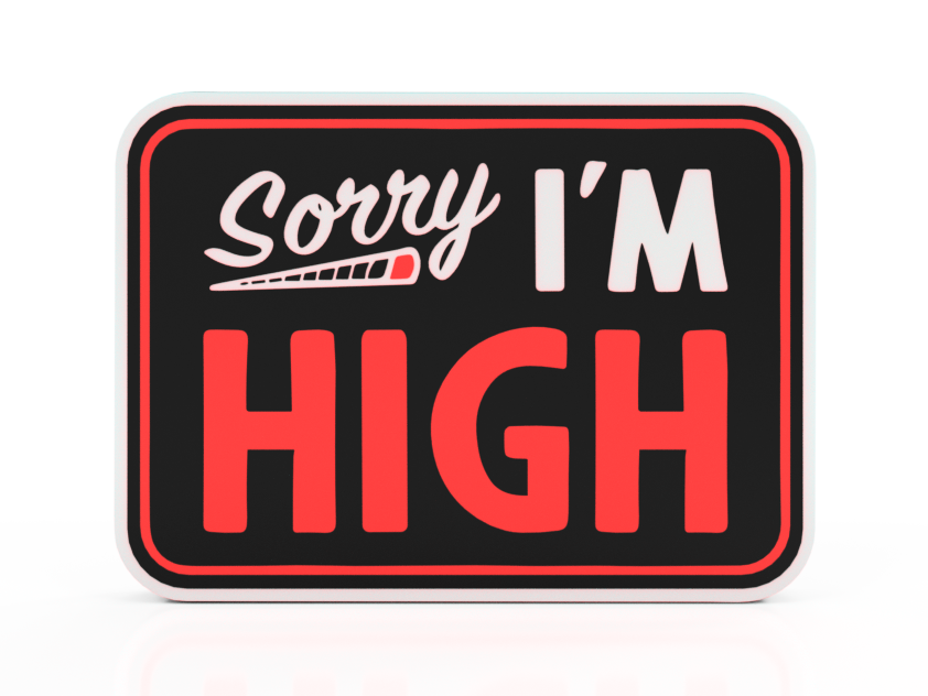 Sorry I'm High Lamp